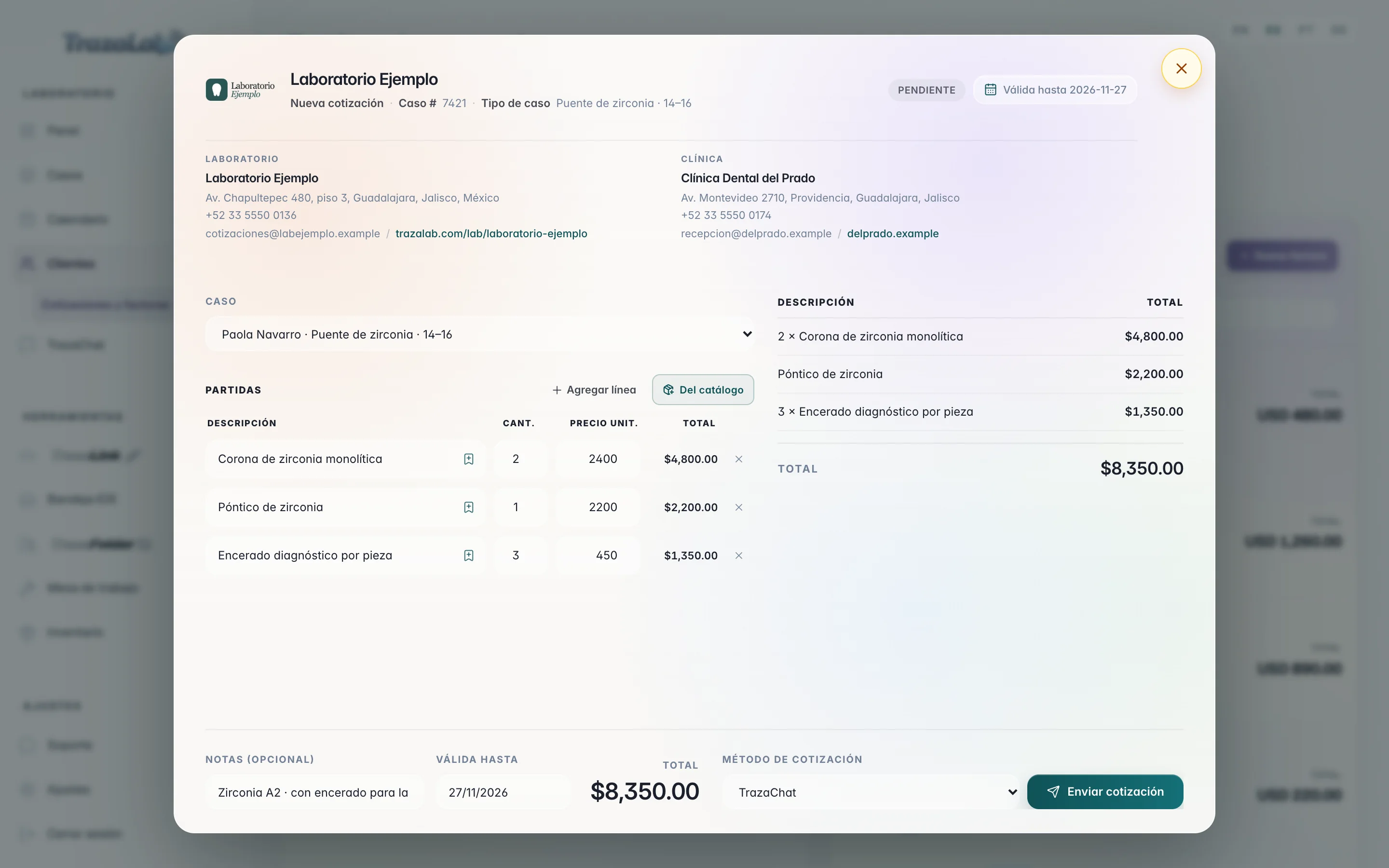 Nueva cotización de Laboratorio Ejemplo para Clínica Dental del Prado, caso 7421 de Paola Navarro: dos coronas de zirconia monolítica, un póntico y tres encerados del catálogo, con la vista previa, notas, válida hasta, total $8,350.00 y método TrazaChat.