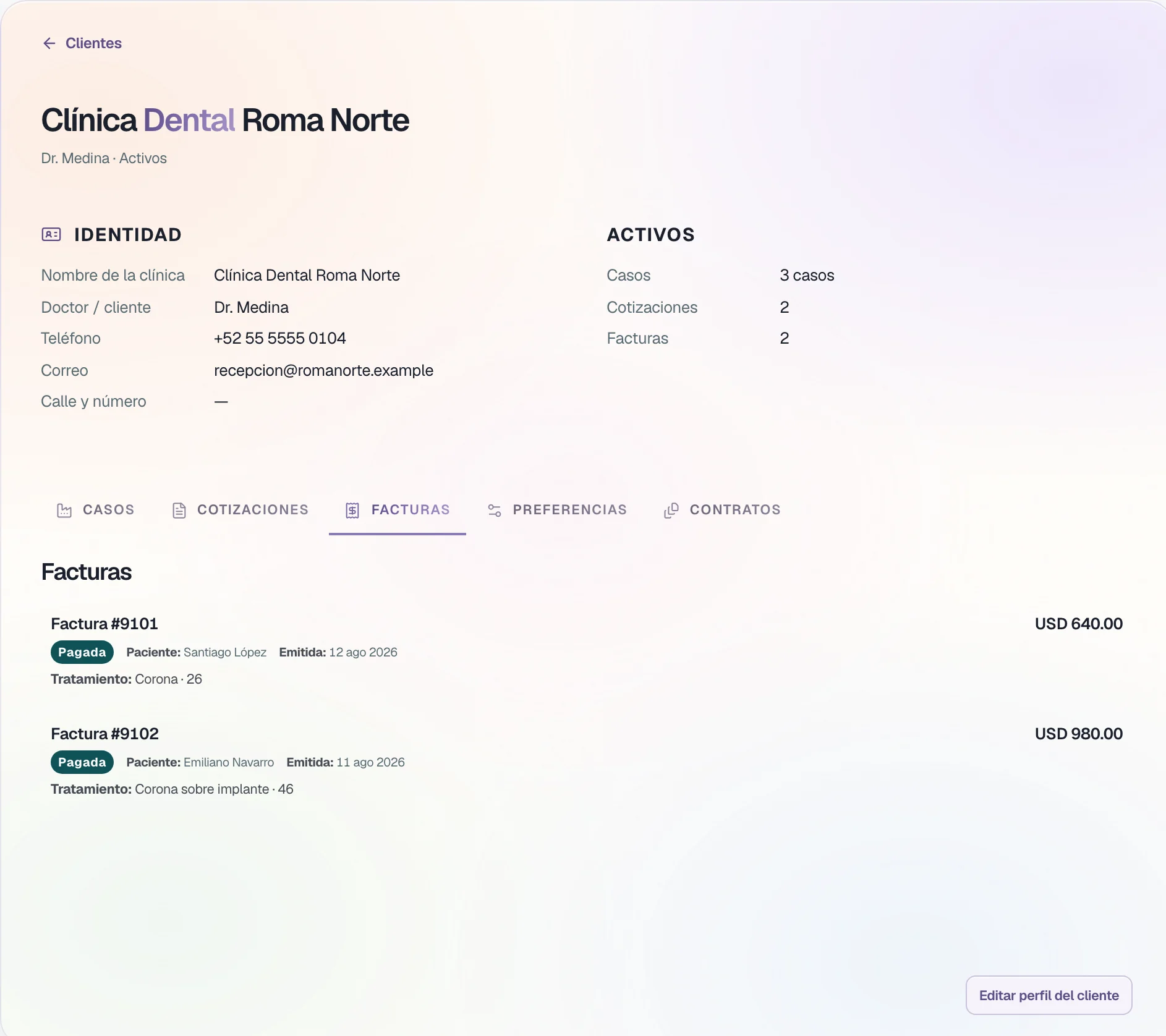 Ficha de Clínica Dental Roma Norte con casos, cotizaciones y facturas, y la pestaña Facturas con dos facturas pagadas.